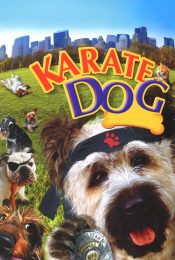 The Karate Dog ตูบพันธุ์เกรียนเดี๋ยวเตะเดี๋ยวกัด 2005